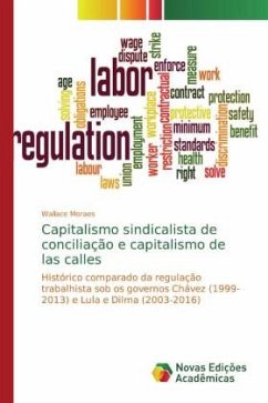 Capitalismo sindicalista de conciliação e capitalismo de las calles - Moraes, Wallace