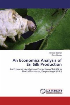 An Economics Analysis of Eri Silk Production