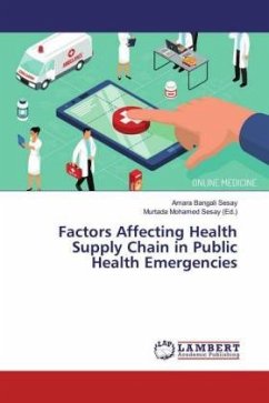 Factors Affecting Health Supply Chain in Public Health Emergencies - Sesay, Amara Bangali