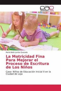 La Motricidad Fina Para Mejorar el Proceso de Escritura de Los Niños - Jumbo Quezada, María Belén