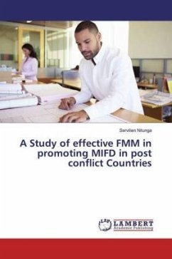 A Study of effective FMM in promoting MIFD in post conflict Countries - Nitunga, Servilien