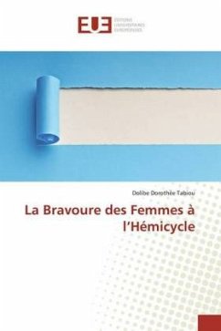 La Bravoure des Femmes à l'Hémicycle - Tabiou, Dolibe Dorothée