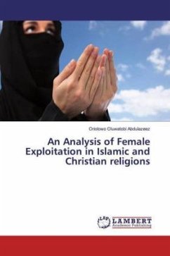 An Analysis of Female Exploitation in Islamic and Christian religions - Oluwatobi Abdulazeez, Oriolowo