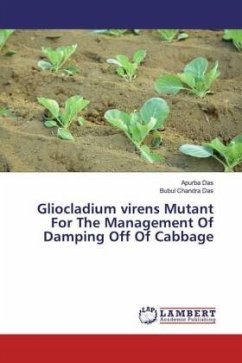 Gliocladium virens Mutant For The Management Of Damping Off Of Cabbage