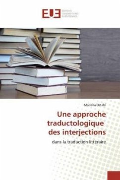 Une approche traductologique des interjections - Ostahi, Mariana