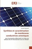 Synthèse et caractérisation de membranes conductrices anioniques