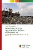 Remediação de área degradada por resíduos sólidos urbanos