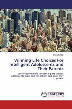 Winning Life Choices For Intelligent Adolescents and Their Parents - Calder, Bruce