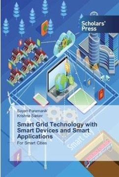 Smart Grid Technology with Smart Devices and Smart Applications - Paramanik, Sayan;Sarker, Krishna