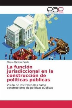 La función jurisdiccional en la construcción de políticas públicas