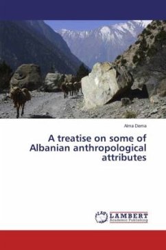 A treatise on some of Albanian anthropological attributes