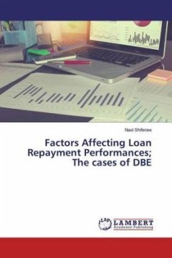 Factors Affecting Loan Repayment Performances; The cases of DBE