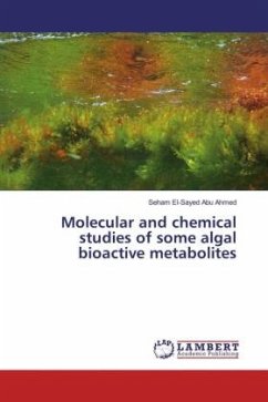 Molecular and chemical studies of some algal bioactive metabolites - El-Sayed Abu Ahmed, Seham