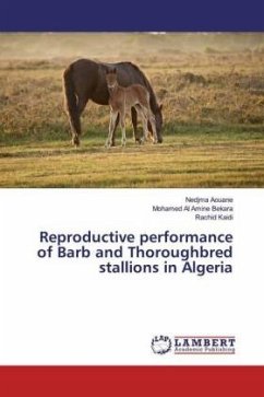 Reproductive performance of Barb and Thoroughbred stallions in Algeria - Aouane, Nedjma;Bekara, Mohamed Al Amine;Kaidi, Rachid