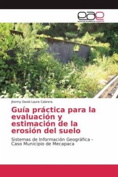 Guía práctica para la evaluación y estimación de la erosión del suelo - Laura Cabrera, Jhonny David