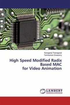 High Speed Modified Radix Based MAC for Video Animation