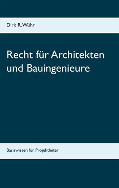 Recht für Architekten und Bauingenieure - Wühr, Dirk R.