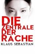 Die Zentrale der Rache - Bild 1