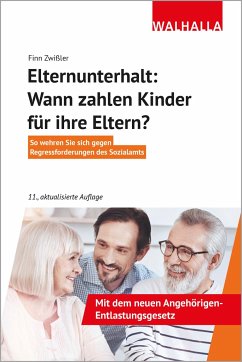 Elternunterhalt: Wann zahlen Kinder für ihre Eltern? - Zwißler, Finn