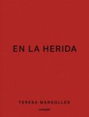 Teresa Margolles - En la herida
