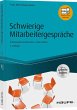 Schwierige Mitarbeitergespräche -... - Bild 1