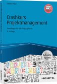 Crashkurs Projektmanagement - inkl. Arbeitshilfen online