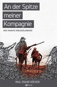 An der Spitze meiner Kompagnie - Höcker, Paul Oskar