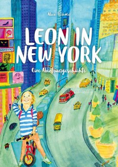 Leon in New York - Tschöke, Alice