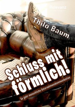 Schluss mit förmlich! - Baum, Thilo
