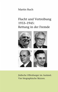 Flucht und Vertreibung 1933 - 1945: Rettung in der Fremde - Ruch, Martin