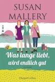 Was lange liebt, wird endlich gut / Mischief Bay Bd.2