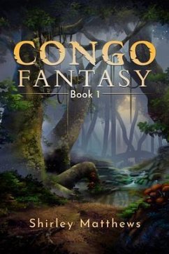 Congo Fantasy (eBook, ePUB) - Matthews, Shirley