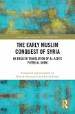 The Early Muslim Conquest of Syria (eBook, ePUB)