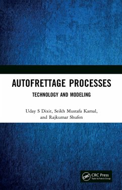 Autofrettage Processes (eBook, ePUB) - Dixit, Uday S; Kamal, Seikh Mustafa; Shufen, Rajkumar