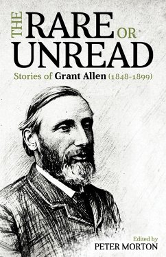 The Rare or Unread Stories of Grant Allen (eBook, ePUB)