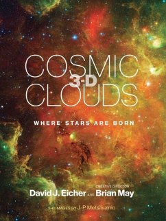Cosmic Clouds 3-D: Where Stars Are Born - Eicher, David J.; May, Brian