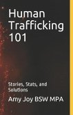 Human Trafficking 101: Stories, Stats, and Solutions