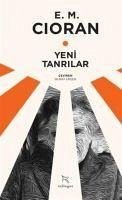 Yeni Tanrilar - Michel Cioran, Emil