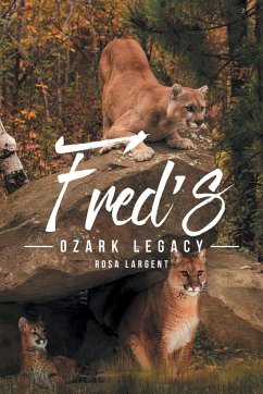 Fred's Ozark Legacy - Largent, Rosa