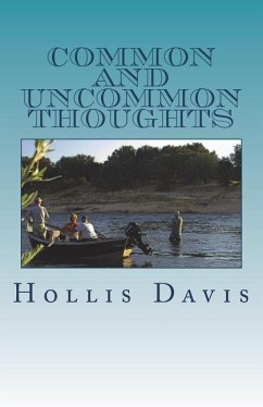 Common and Uncommon Thoughts: Poems about Thoughts of Being and Seeing - Davis, Hollis