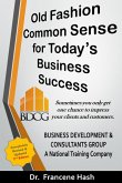 Old Fashion Common Sense for Business Success