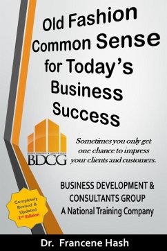 Old Fashion Common Sense for Business Success - Hash, Francene