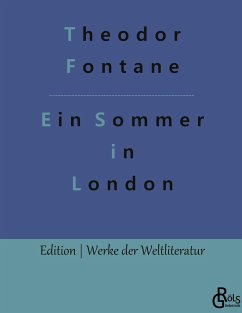 Ein Sommer in London - Fontane, Theodor