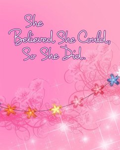 She Believed She Could, So She Did - Journals, June Bug