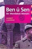 Ben u Sen - Cakmak, Ahmet