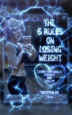 The 6 Rules on Losing Weight - S. W