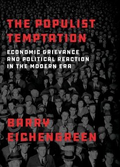 The Populist Temptation - Eichengreen, Barry (Professor of Economics and Political Science, Pr