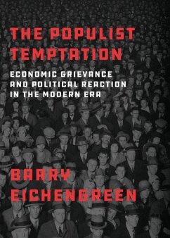 The Populist Temptation - Eichengreen, Barry (Professor of Economics and Political Science, Pr