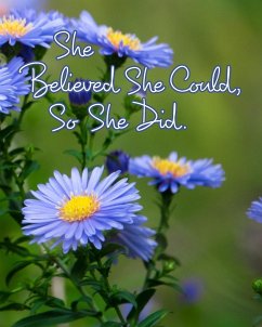 She Believed She Could, So She Did - Journals, June Bug