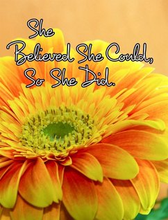 She Believed She Could, So She Did - Journals, June Bug